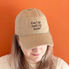 Can I Go Read My Book? - Cotton Baseball Cap - Sand