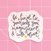 Vinyl Sticker - Be Kind To Yourself