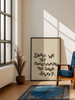 Overthinking the Good Stuff Print