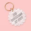 Acrylic keyring - no worries if not - Hauslife