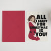 All I want for Christmas is you 5x7 Christmas card - Hauslife