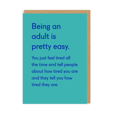 Being An Adult Is Pretty Easy Greeting Card - Hauslife