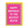 Bestest Bestie Greeting Card - Hauslife
