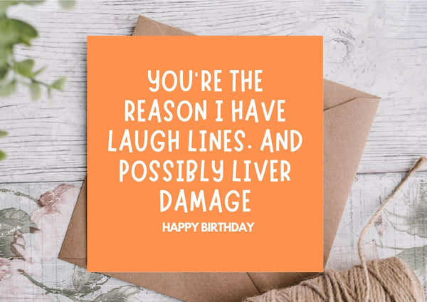 Laugh Lines & Liver Damage Birthday Card