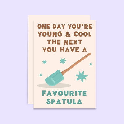 Favourite Spatula Birthday Card - Hauslife