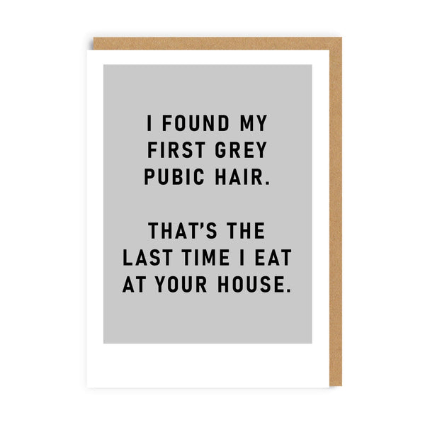 First Grey Pube Card - Hauslife