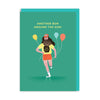 Forrest Gump B'day Greeting Card - Hauslife