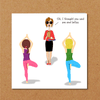 Funny Birthday Card - Pilates Yoga Mindfulness - Mum Mom Girlfriend or Girl Friend - Any occasion card. Funny, humorous and amusing - Hauslife