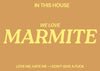 In this house we love Marmite Typography print - Hauslife