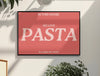 In this house we love pasta Typography print - Hauslife