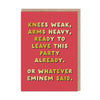Knees Weak Greeting Card - Hauslife