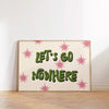 Let’s Go Nowhere Print Poster - Hauslife