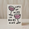 Lots of Wine, Bed by Nine Card - Hauslife