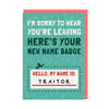 My Name Is Traitor Leaving Card - Hauslife