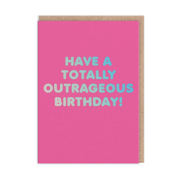 Outrageous Birthday Card - Hauslife