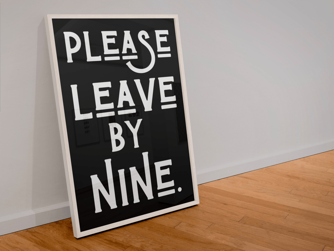 Please Leave by Nine Print - Hauslife