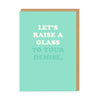 Raise Glass Card - Hauslife
