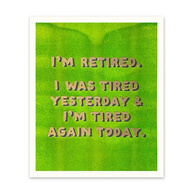 Retired Art Print - Hauslife