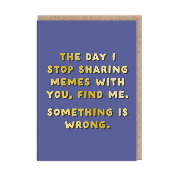 Sharing Memes Greeting Card - Hauslife