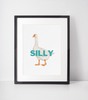 Silly Goose Print - Hauslife