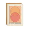 So Glad I Found You Card - Hauslife