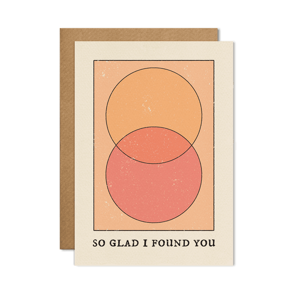 So Glad I Found You Card - Hauslife