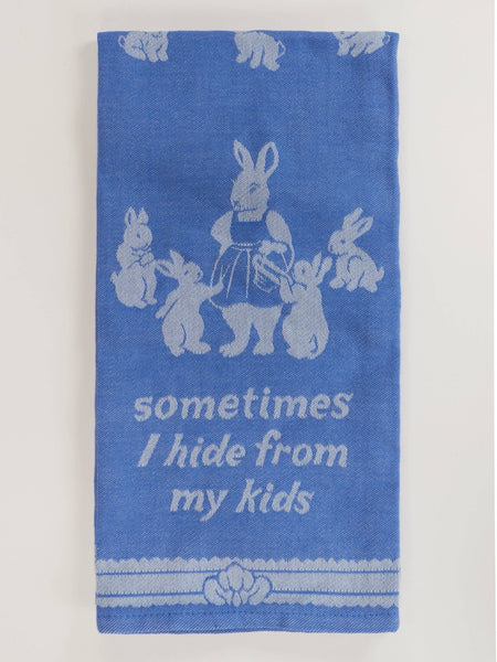 Sometimes I Hide From My Kids Dish Towel - Hauslife