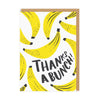 Thanks A Bunch Greeting Card - Hauslife