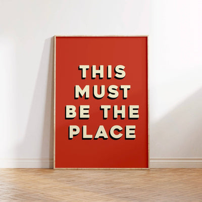 This Must Be The Place Print Poster - Hauslife