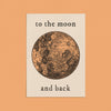 To The Moon And Back Card - Hauslife