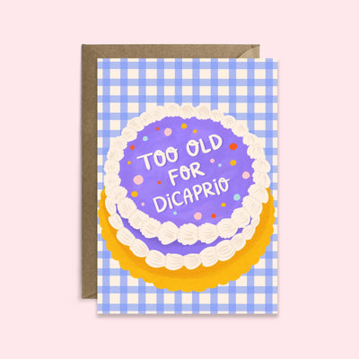Too Old For DiCaprio Birthday Card - Hauslife