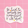 Vinyl Sticker - Be Kind To Yourself - Hauslife