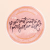 Vinyl Sticker - Procrastinating Perfectionist - Hauslife