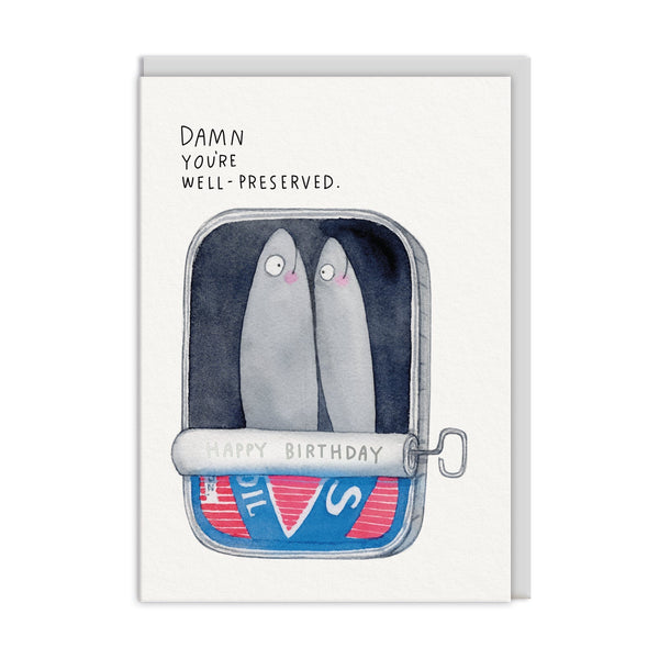 Well Preserved Birthday Card - Hauslife