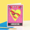 You're My Lobster Greeting Card - Hauslife